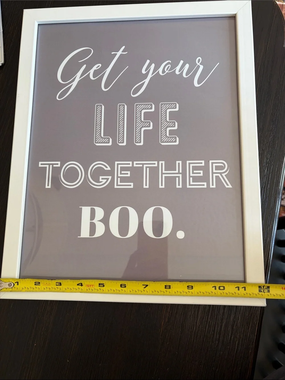 Get Your Life Together Boo. Framed Wall Art - White Frame, Gray Print